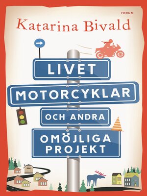 cover image of Livet, motorcyklar och andra omöjliga projekt